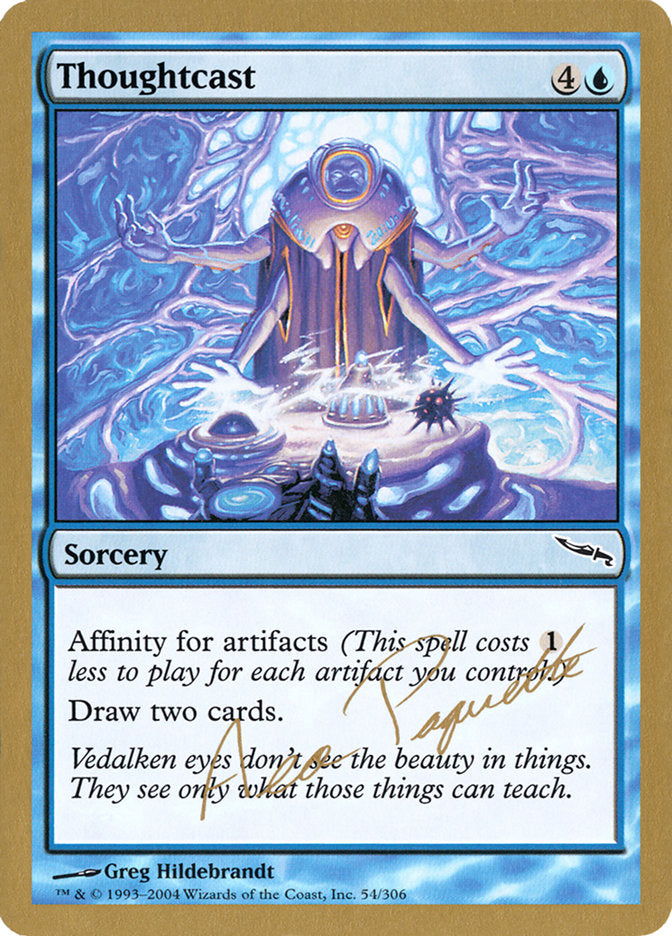 Thoughtcast (Aeo Paquette) [World Championship Decks 2004] | Webway Games