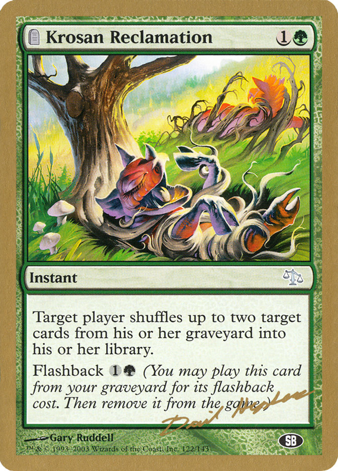 Krosan Reclamation (Dave Humpherys) (SB) [World Championship Decks 2003] | Webway Games