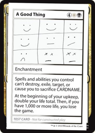 A Good Thing (2021 Edition) [Mystery Booster Playtest Cards] | Webway Games