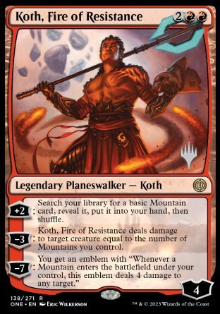 Koth, Fire of Resistance (Promo Pack) [Phyrexia: All Will Be One Promos] | Webway Games