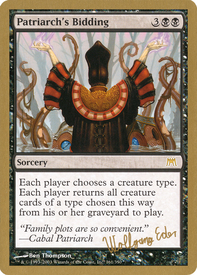 Patriarch's Bidding (Wolfgang Eder) [World Championship Decks 2003] | Webway Games