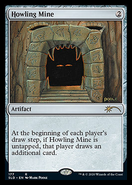 Howling Mine [Secret Lair Drop Series] | Webway Games