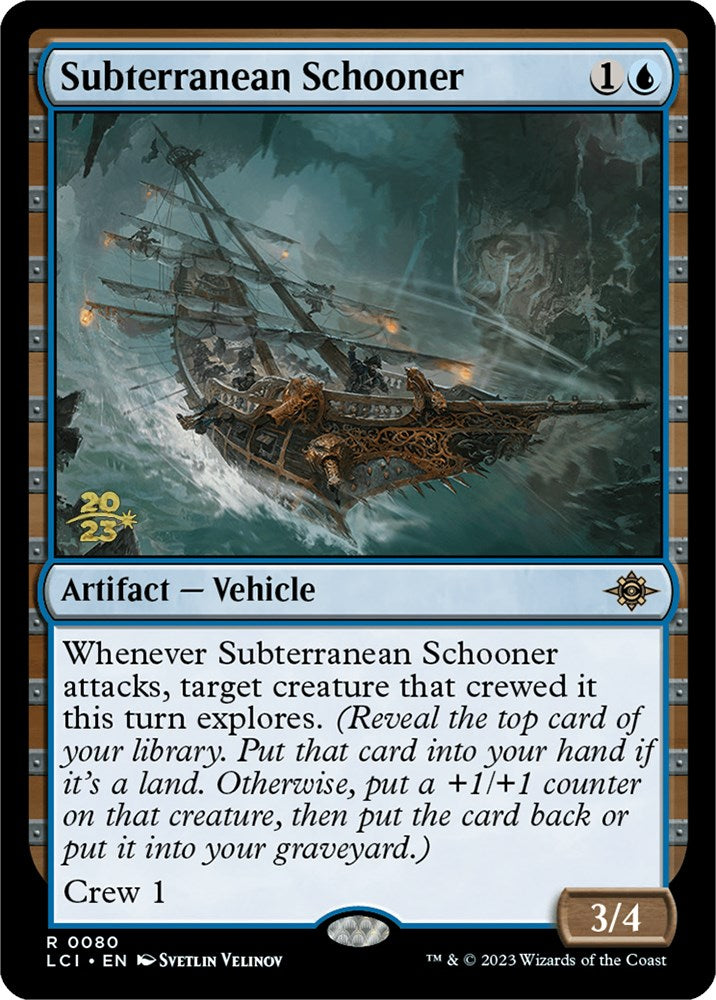 Subterranean Schooner [The Lost Caverns of Ixalan Prerelease Cards] | Webway Games