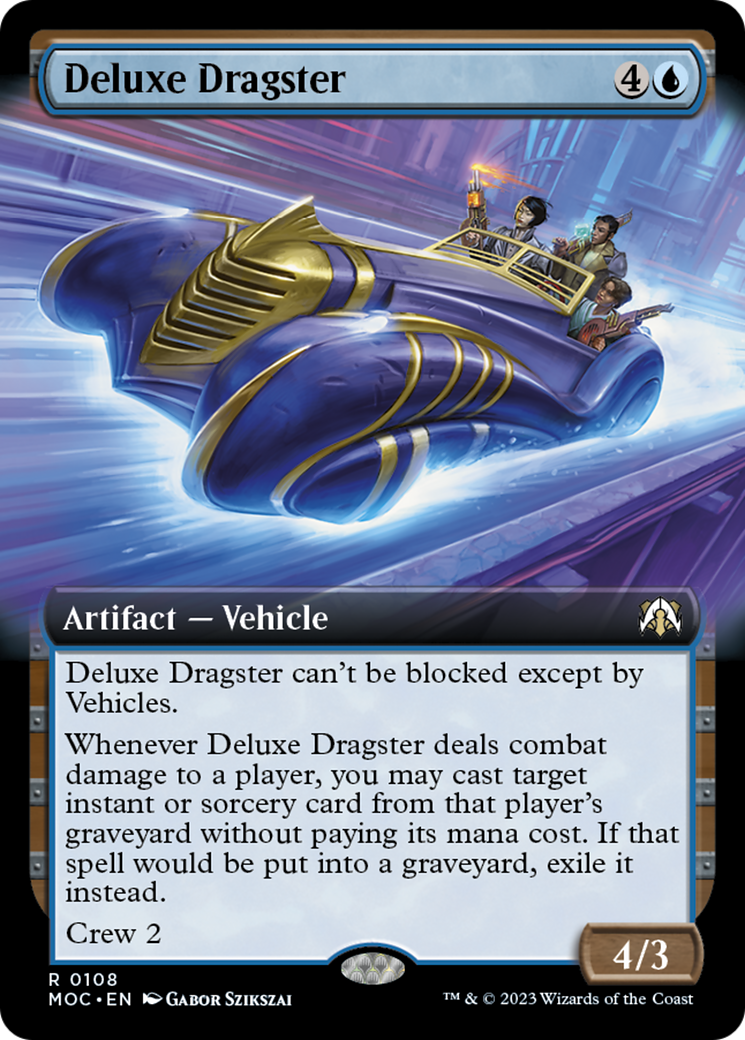 Deluxe Dragster (Extended Art) [March of the Machine Commander] | Webway Games
