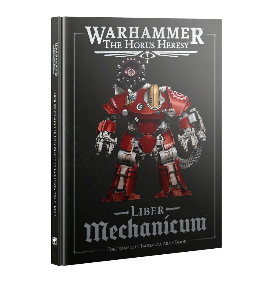 Liber Mechanicum: Forces of the Taghmata Army Book | Webway Games