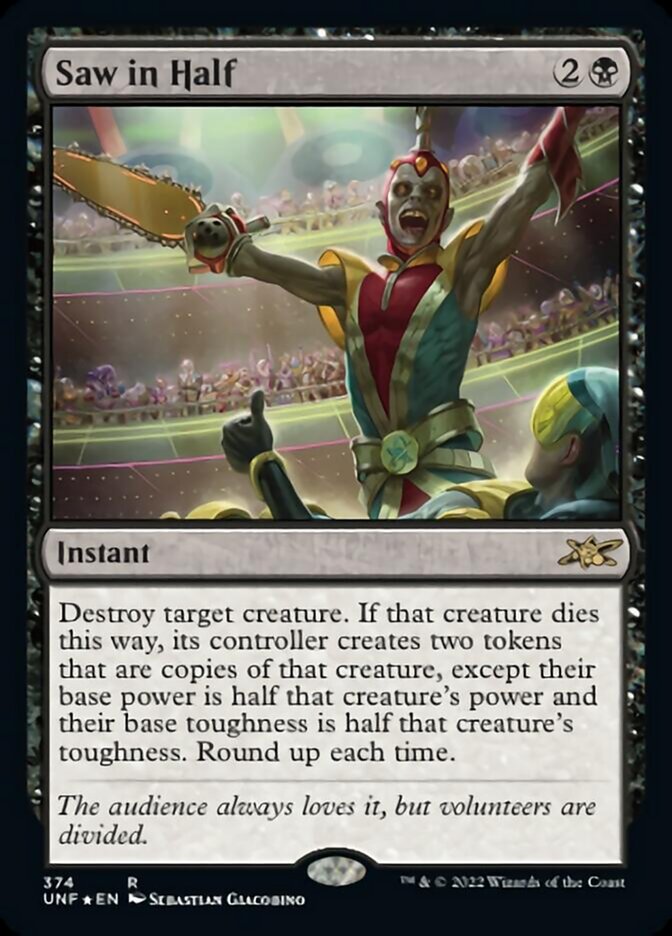 Saw in Half (Galaxy Foil) [Unfinity] | Webway Games