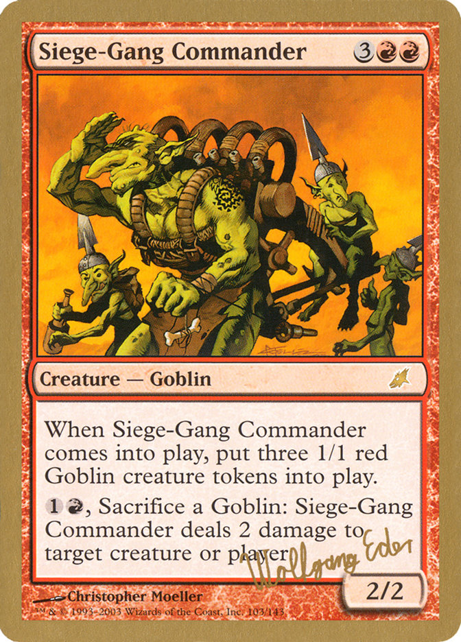 Siege-Gang Commander (Wolfgang Eder) [World Championship Decks 2003] | Webway Games