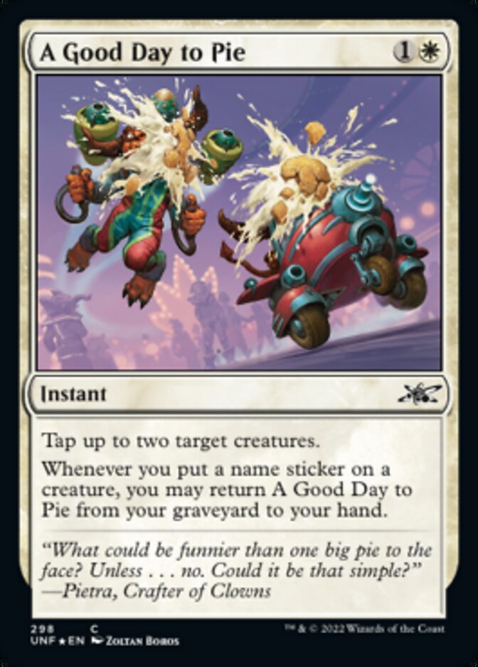 A Good Day to Pie (Galaxy Foil) [Unfinity] | Webway Games
