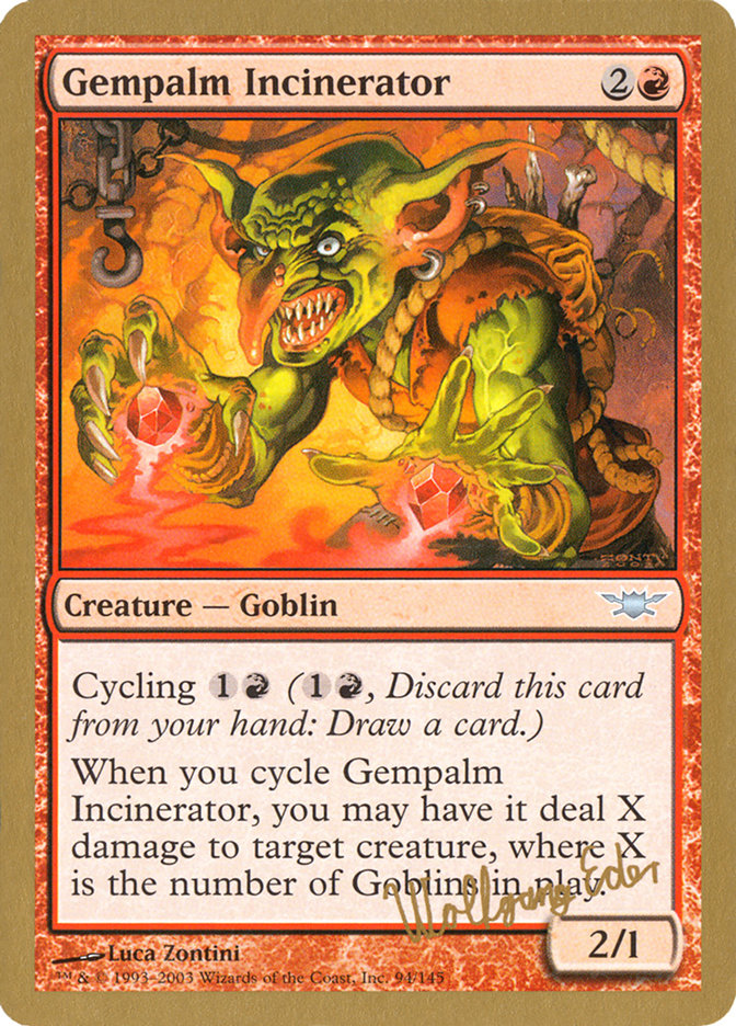 Gempalm Incinerator (Wolfgang Eder) [World Championship Decks 2003] | Webway Games
