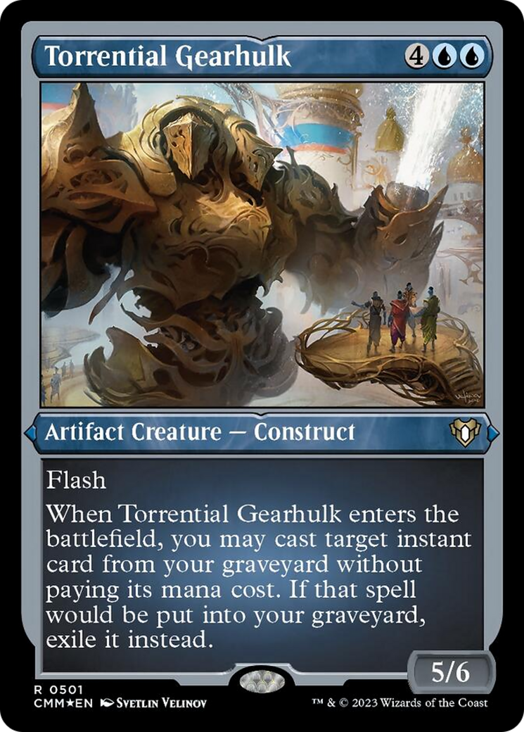 Torrential Gearhulk (Foil Etched) [Commander Masters] | Webway Games