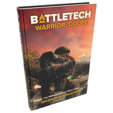 BattleTech Legends: Warrior: Coupé (The Warrior Trilogy, Book Three) by Michael A. Stackpole BattleTech Legends: Warrior: Coupé (The Warrior Trilogy, Book Three) by Michael A. Stackpole