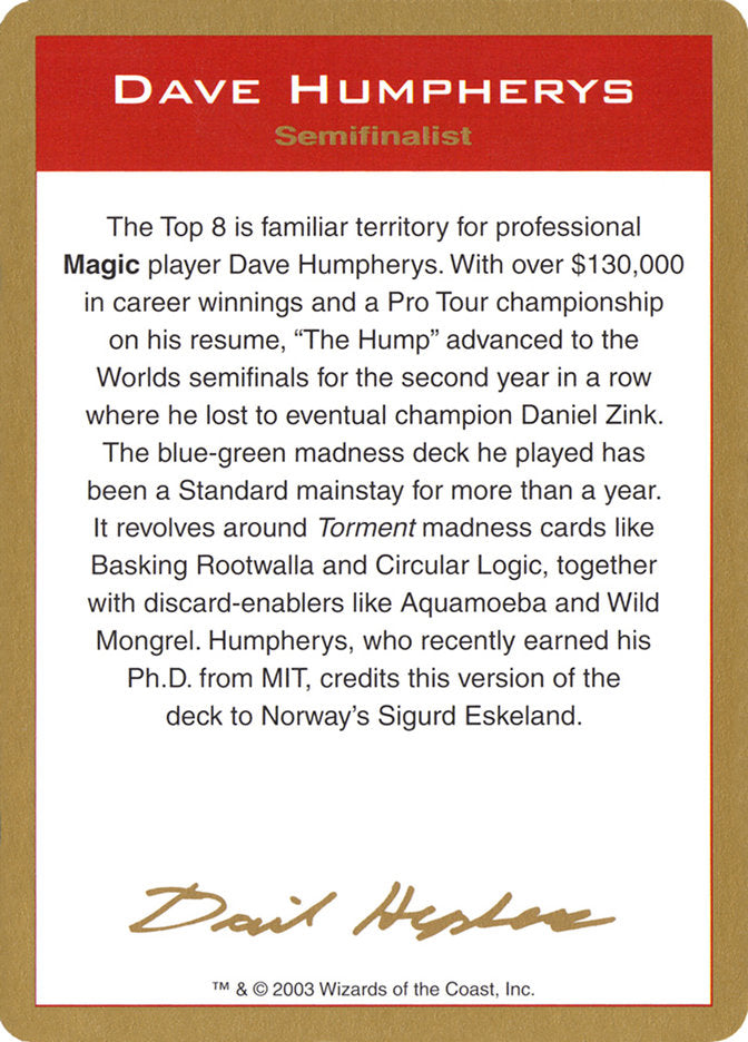 Dave Humpherys Bio [World Championship Decks 2003] | Webway Games