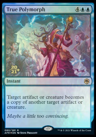 True Polymorph [Dungeons & Dragons: Adventures in the Forgotten Realms Prerelease Promos] | Webway Games