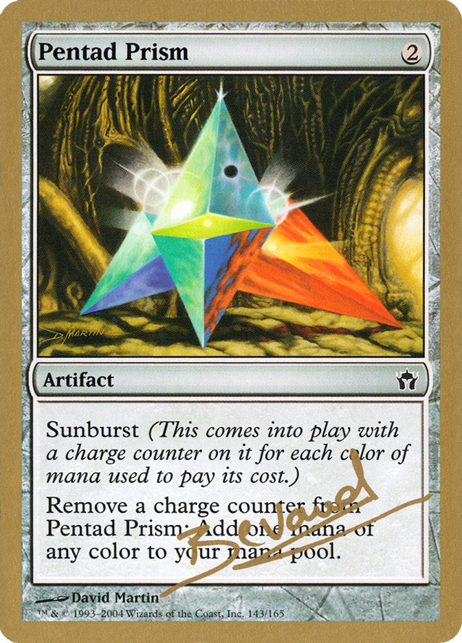 Pentad Prism (Manuel Bevand) [World Championship Decks 2004] | Webway Games
