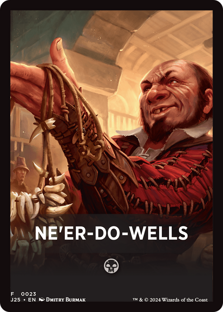 Ne'er-Do-Wells Theme Card [Foundations Jumpstart Front Cards] | Webway Games