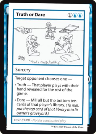 Truth or Dare (2021 Edition) [Mystery Booster Playtest Cards] | Webway Games