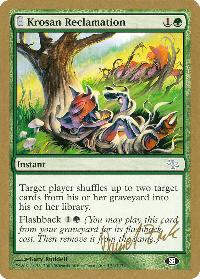 Krosan Reclamation (Daniel Zink) (SB) [World Championship Decks 2003] | Webway Games