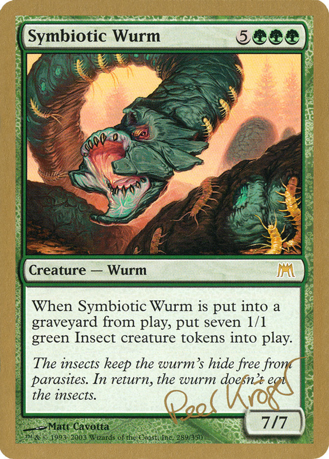 Symbiotic Wurm (Peer Kroger) [World Championship Decks 2003] | Webway Games