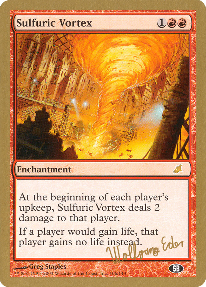 Sulfuric Vortex (Wolfgang Eder) (SB) [World Championship Decks 2003] | Webway Games