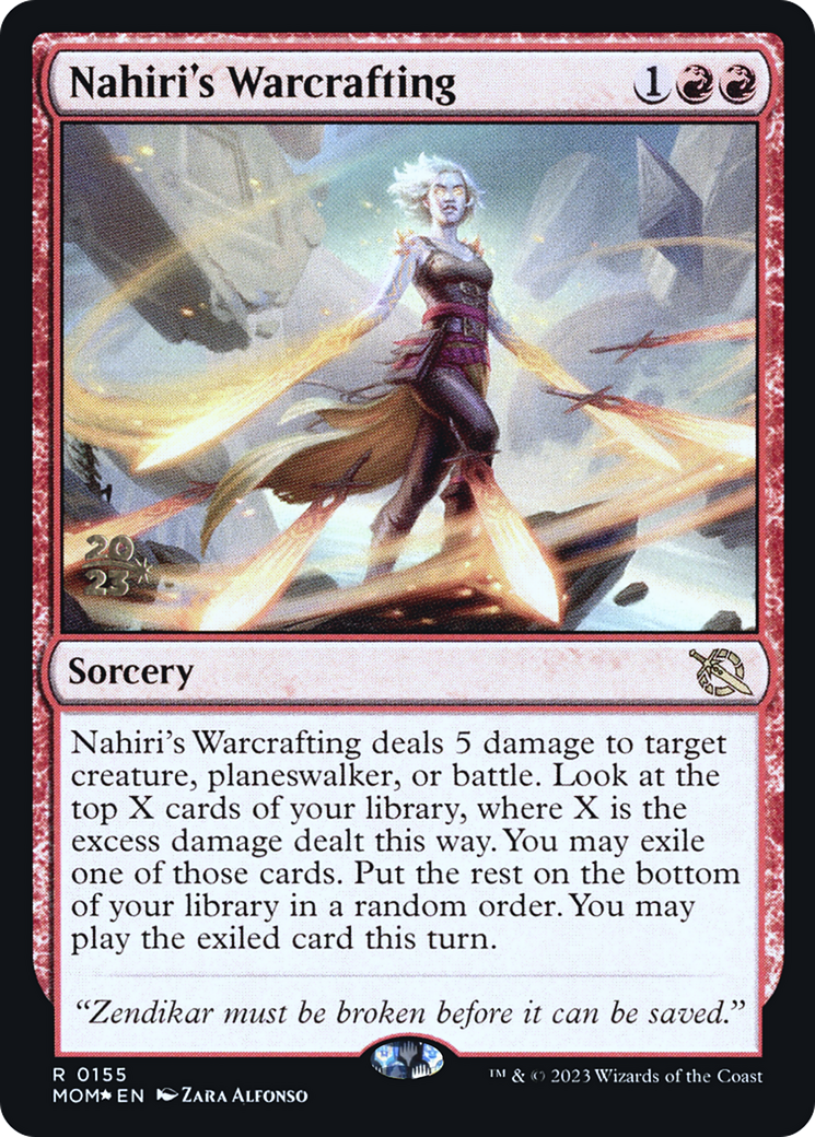 Nahiri's Warcrafting [March of the Machine Prerelease Promos] | Webway Games