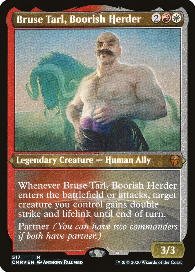 Bruse Tarl, Boorish Herder [Commander Legends Etched] | Webway Games