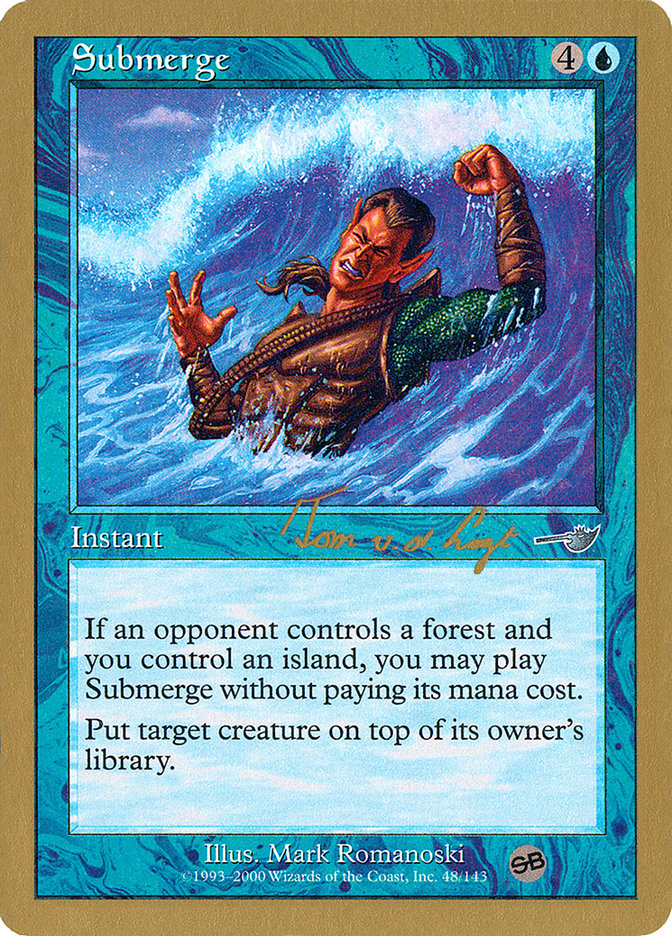 Submerge (Tom van de Logt) (SB) [World Championship Decks 2000] | Webway Games