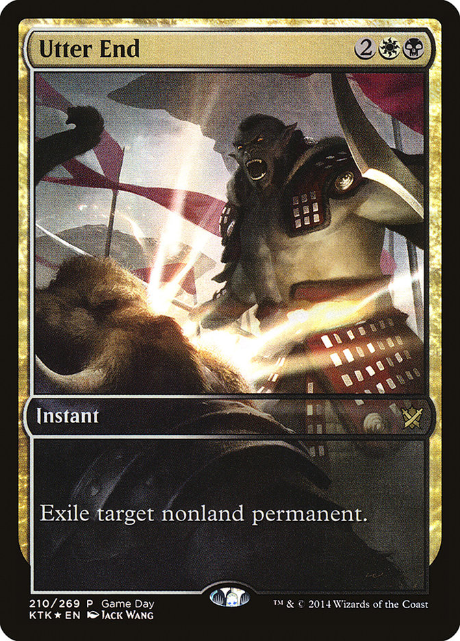 Utter End (Game Day) [Khans of Tarkir Promos] | Webway Games
