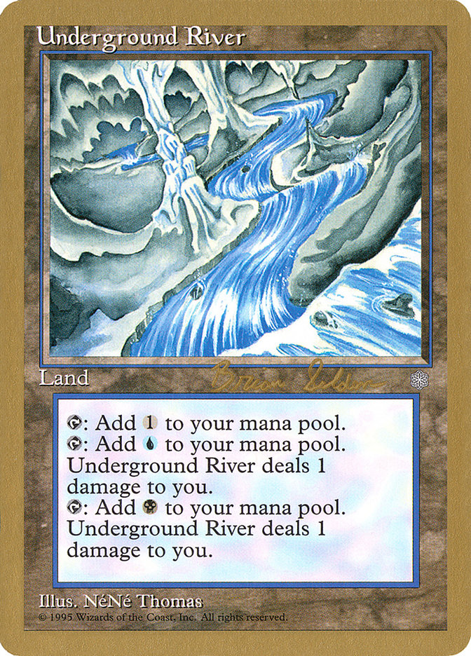 Underground River (Brian Selden) [World Championship Decks 1998] | Webway Games