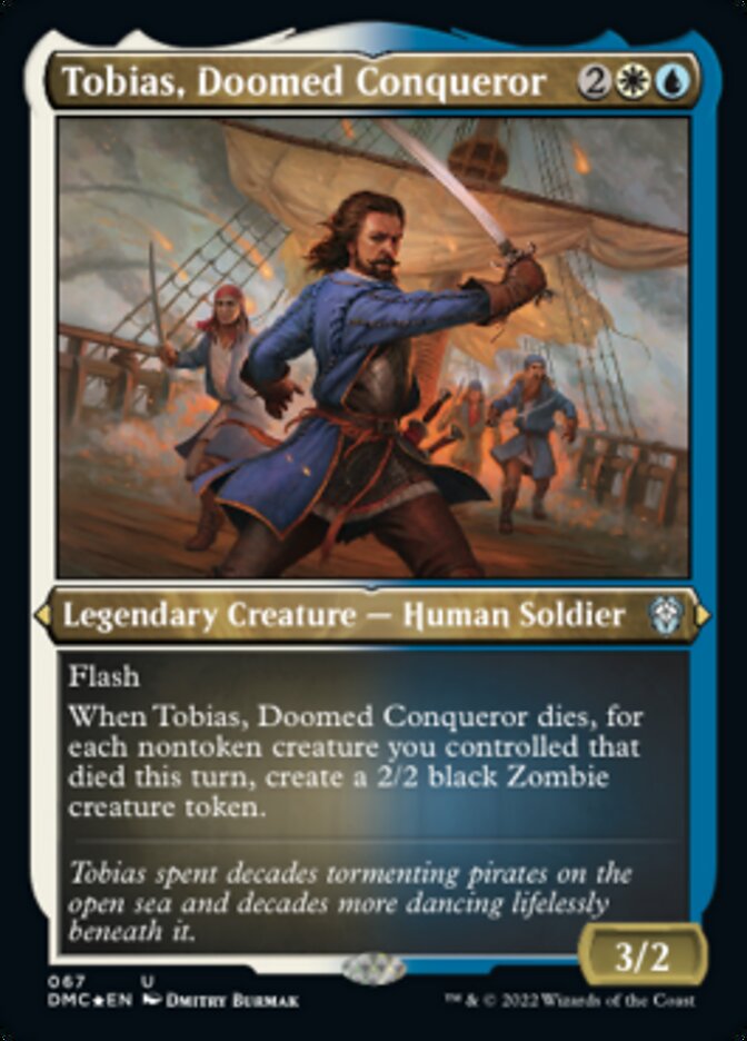Tobias, Doomed Conqueror (Foil Etched) [Dominaria United Commander] | Webway Games
