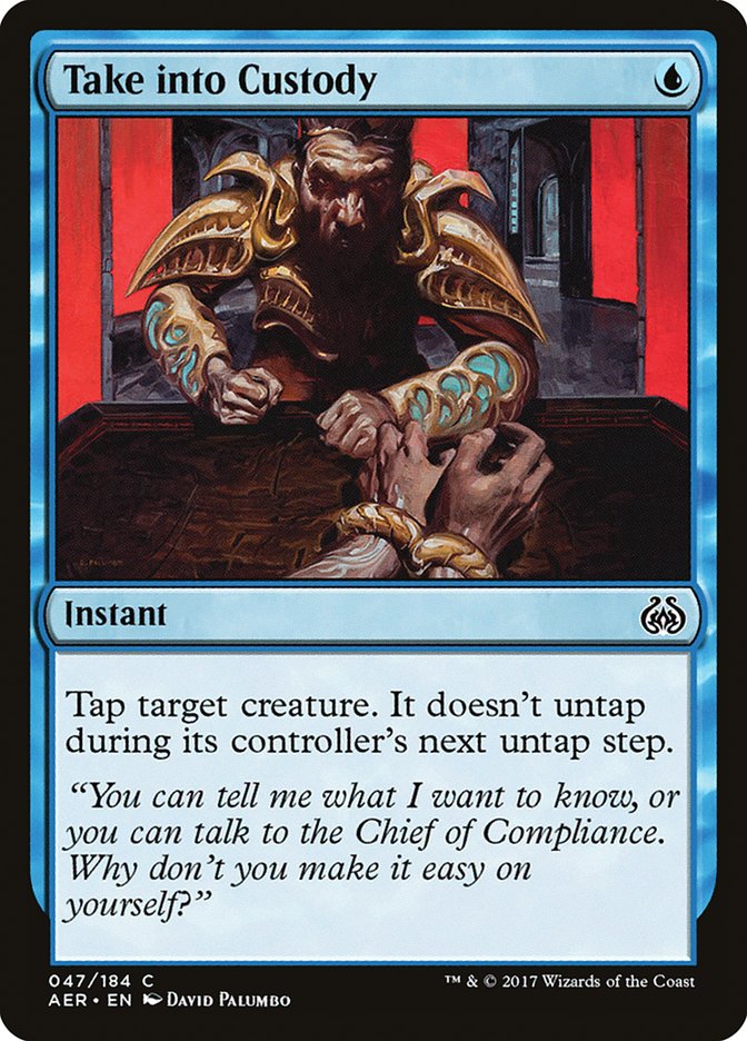 Take into Custody [Aether Revolt] | Webway Games