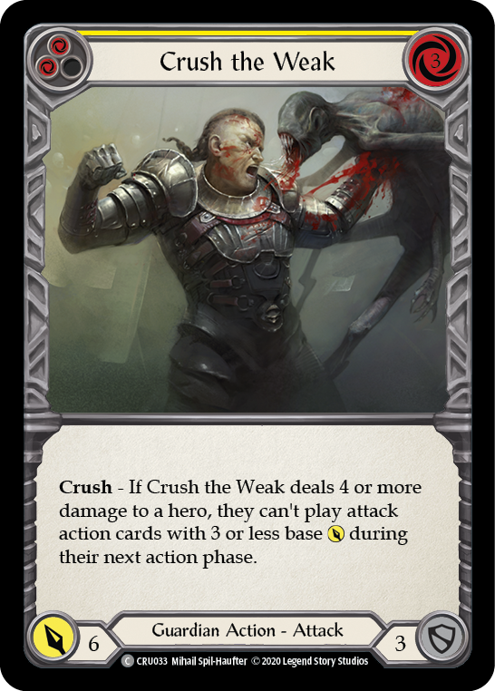 Crush the Weak (Yellow) [CRU033] 1st Edition Rainbow Foil | Webway Games