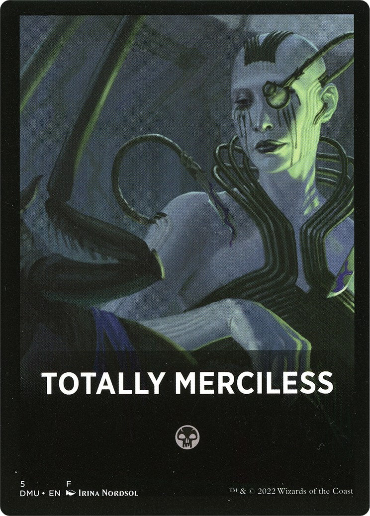 Totally Merciless Theme Card [Dominaria United Tokens] | Webway Games