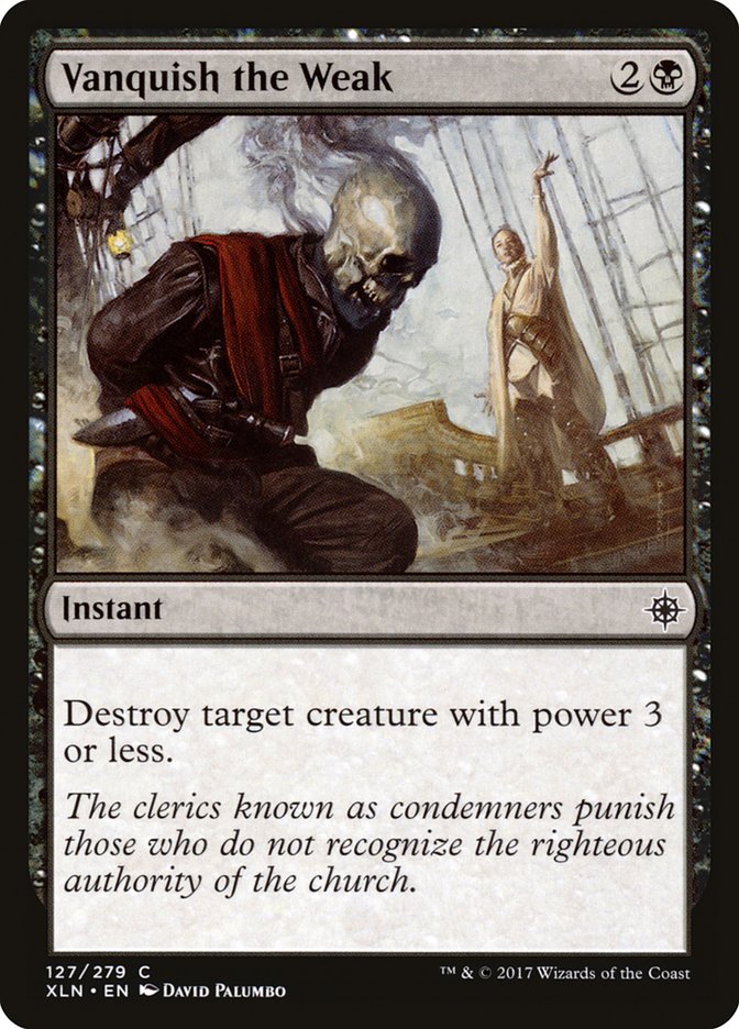 Vanquish the Weak [Ixalan] | Webway Games