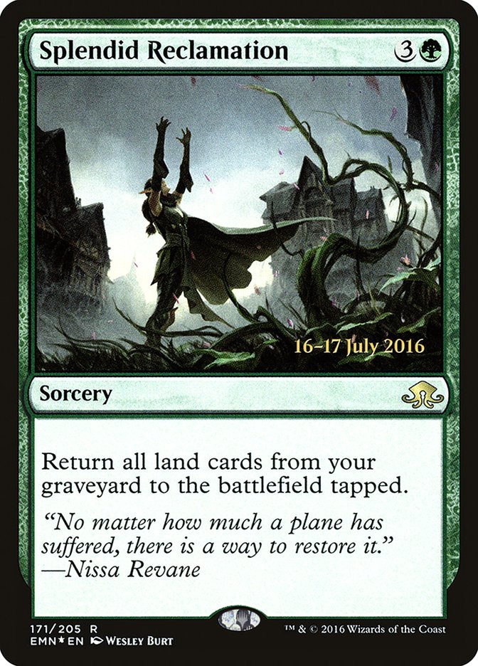 Splendid Reclamation  (Prerelease) [Eldritch Moon Prerelease Promos] | Webway Games