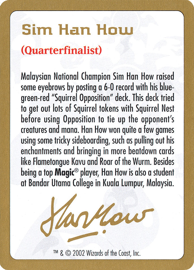 Sim Han How Bio [World Championship Decks 2002] | Webway Games