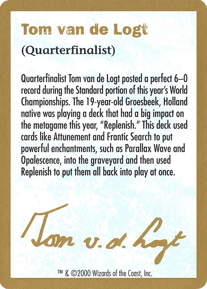 Tom van de Logt Bio [World Championship Decks 2000] | Webway Games
