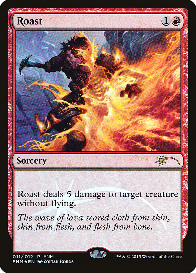 Roast [Friday Night Magic 2015] | Webway Games