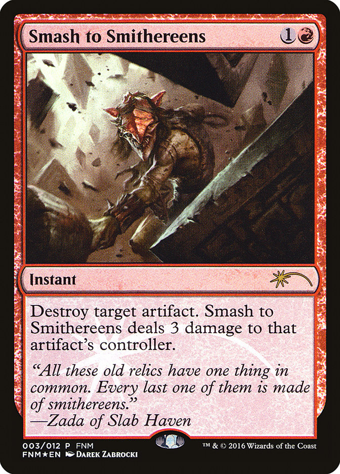 Smash to Smithereens [Friday Night Magic 2016] | Webway Games