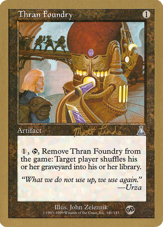 Thran Foundry (Matt Linde) (SB) [World Championship Decks 1999] | Webway Games