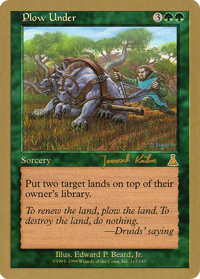 Plow Under (Janosch Kuhn) [World Championship Decks 2000] | Webway Games