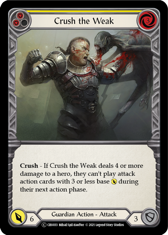 Crush the Weak (Yellow) [CRU033] Unlimited Normal | Webway Games