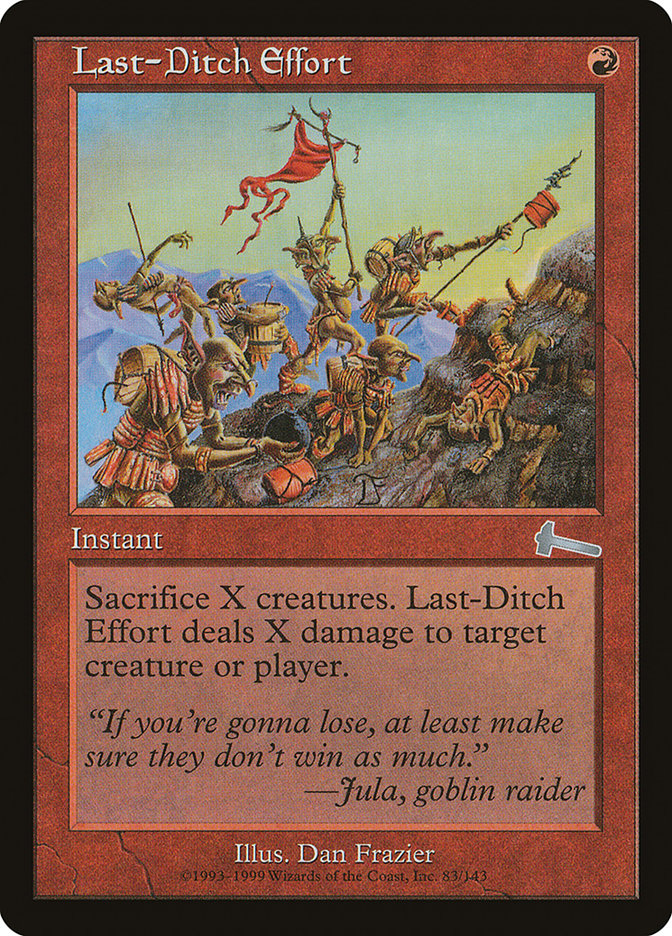 Last-Ditch Effort [Urza's Legacy] | Webway Games