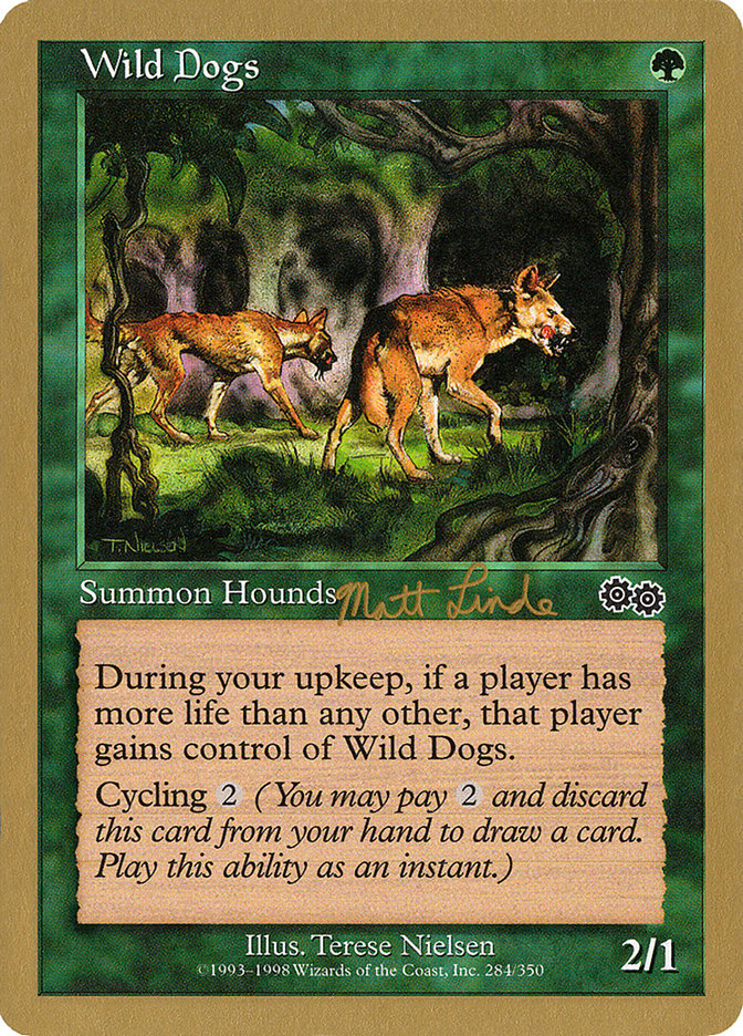 Wild Dogs (Matt Linde) [World Championship Decks 1999] | Webway Games