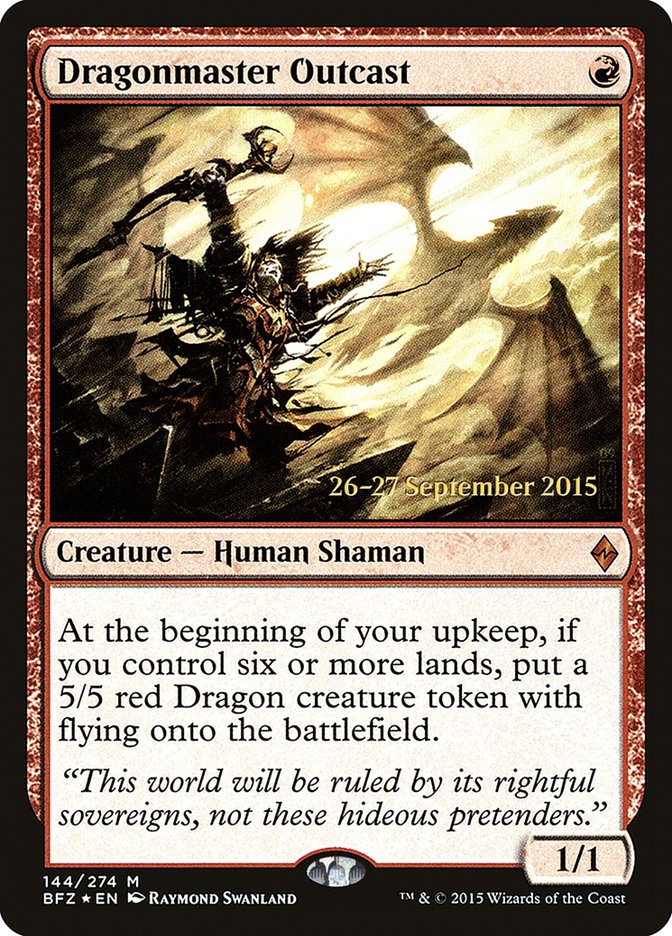 Dragonmaster Outcast  (Prerelease) [Battle for Zendikar Prerelease Promos] | Webway Games