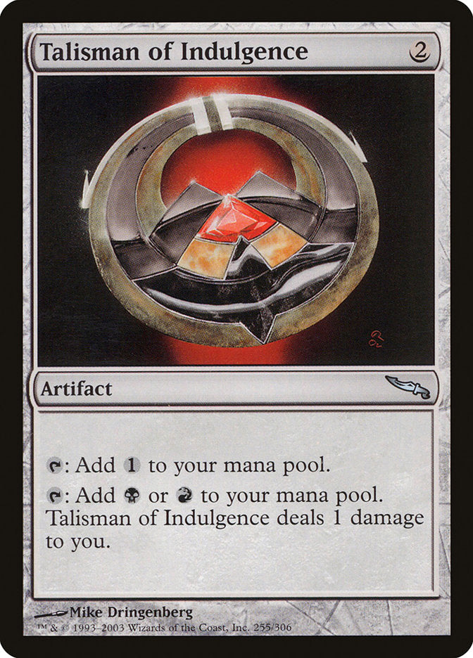 Talisman of Indulgence [Mirrodin] | Webway Games