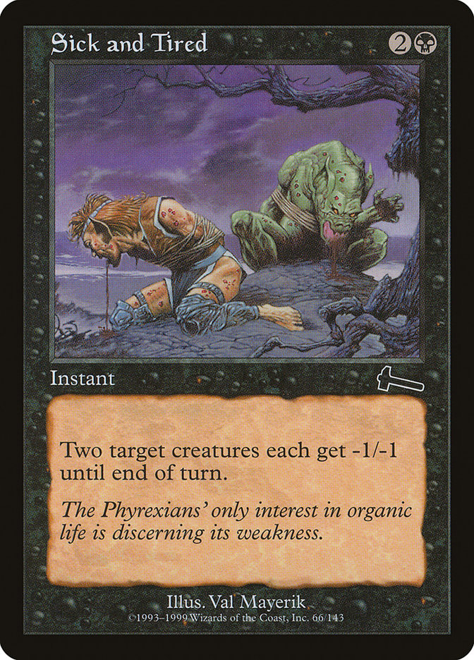 Sick and Tired [Urza's Legacy] | Webway Games