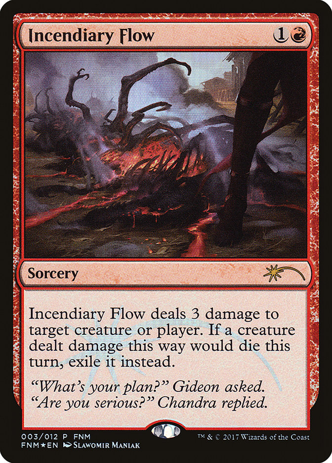 Incendiary Flow [Friday Night Magic 2017] | Webway Games