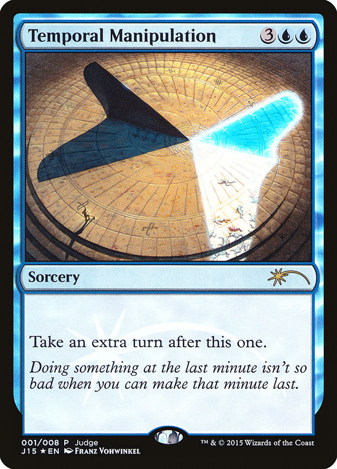 Temporal Manipulation [Judge Gift Cards 2015] | Webway Games