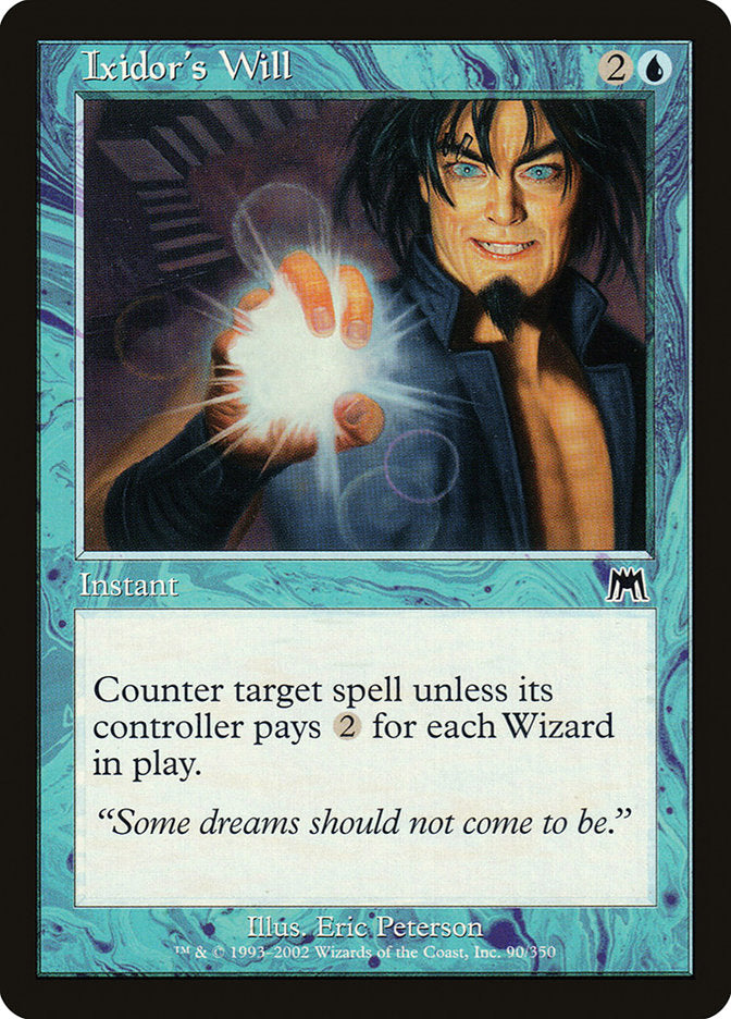 Ixidor's Will [Onslaught] | Webway Games