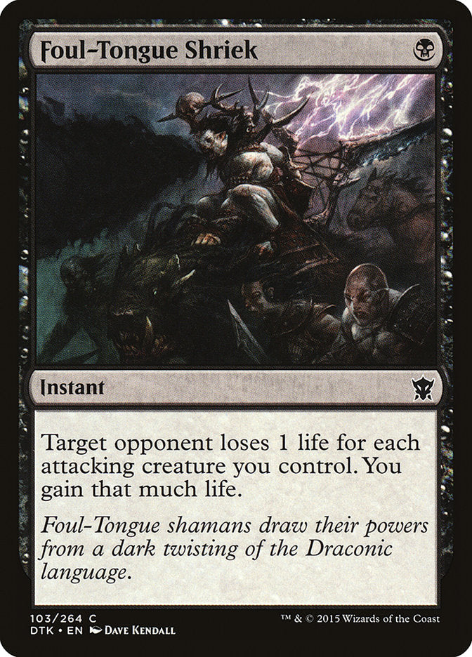 Foul-Tongue Shriek [Dragons of Tarkir] | Webway Games